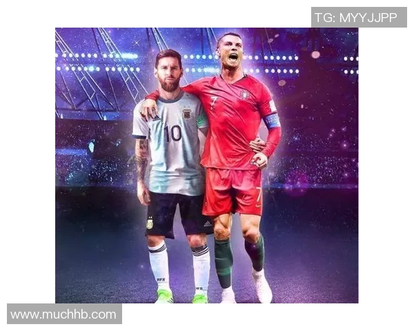 梅西与C罗的足球传奇瞬间精彩图片回顾与对比分析 梅西与C罗的足球传奇瞬间精彩图片回顾与对比分析